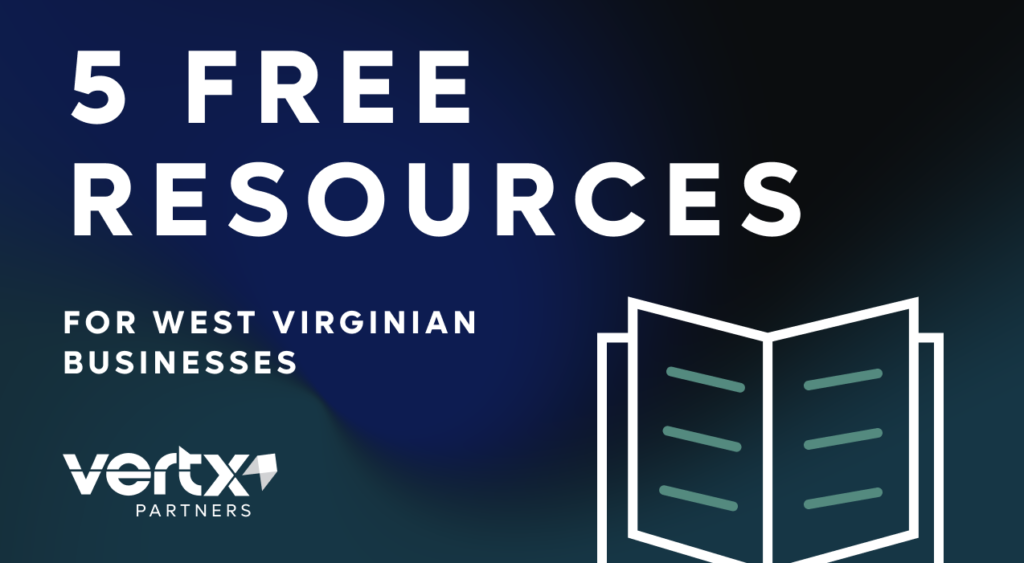 Image reading, "5 Free Resources for West Virginian Businesses."