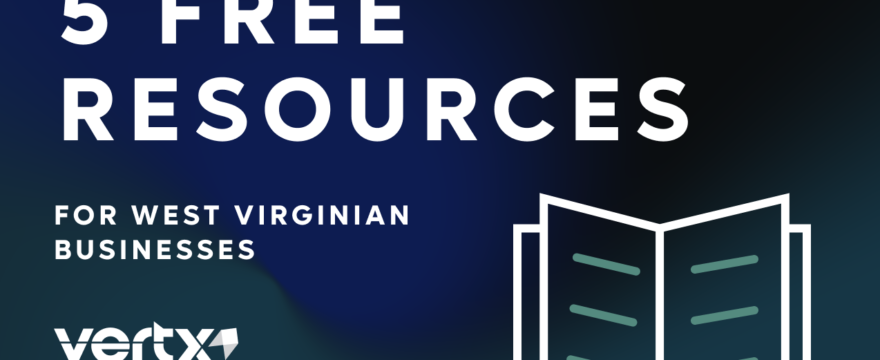 5 Free Resources for West Virginian Businesses