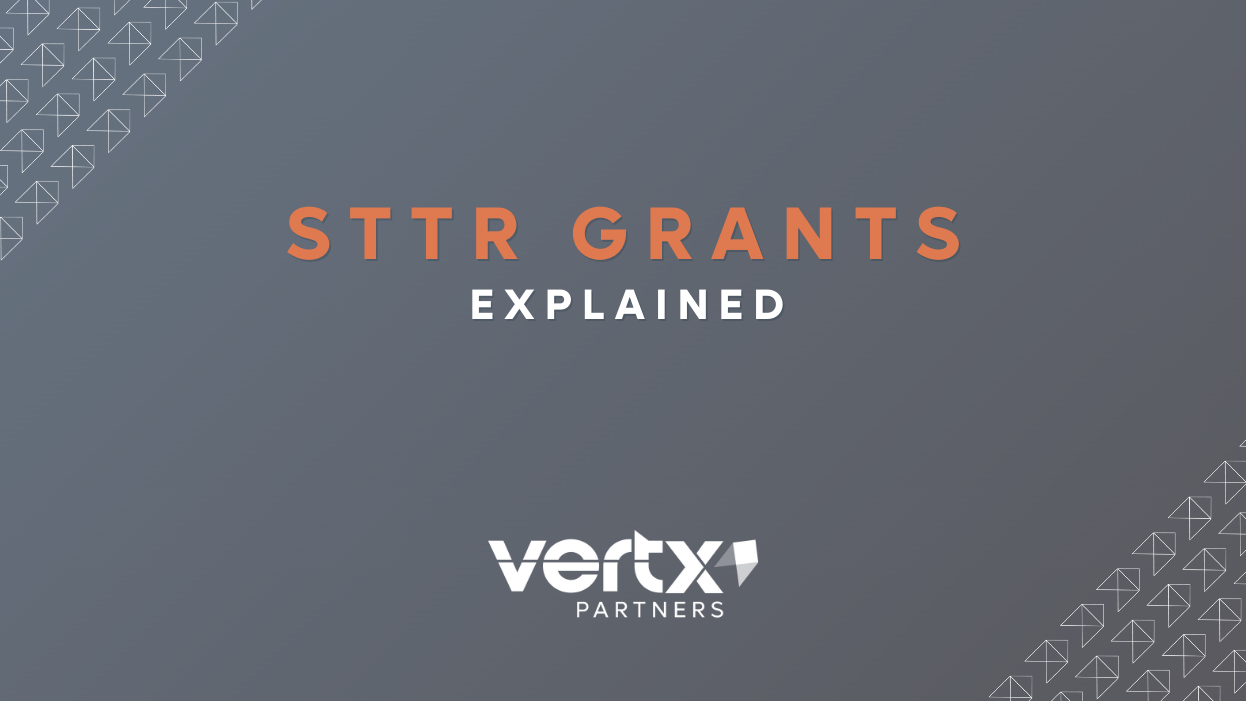 Graphic that says "STTR Grants Explained" with the Vertx logo at the bottom.