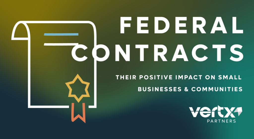 Image reading, "Federal Contracts: Their Positive Benefits on Businesses & Communities"