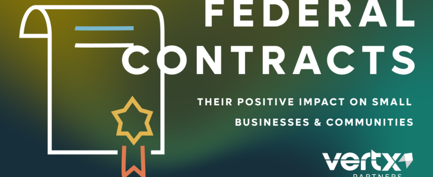 How Federal Contracts Benefit Small Businesses & Communities