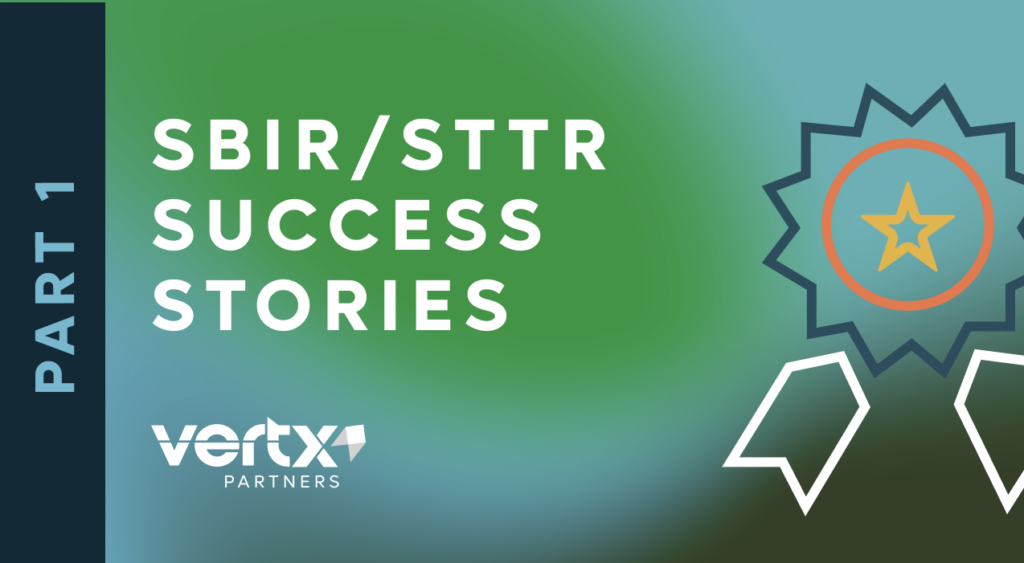 Image reading, "SBIR/STTR Success Stores | Part 1"