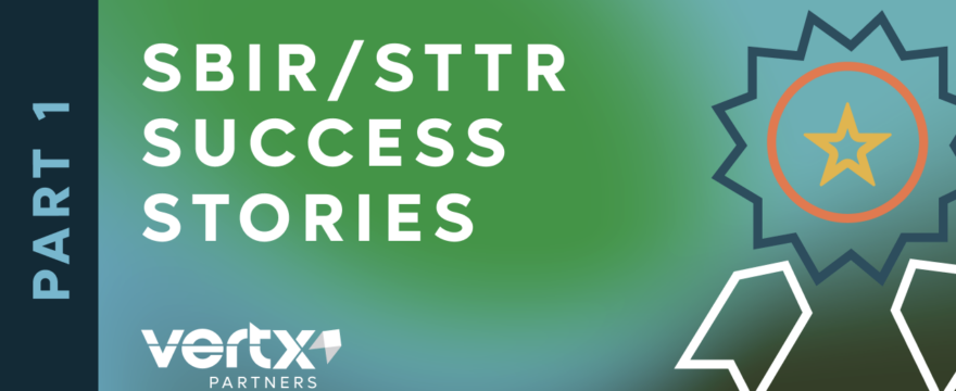 SBIR/STTR Success Stories Part 1