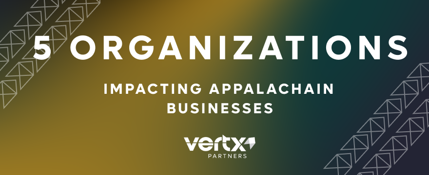 Image reading, "5 Organizations Impacting Appalachian Businesses."