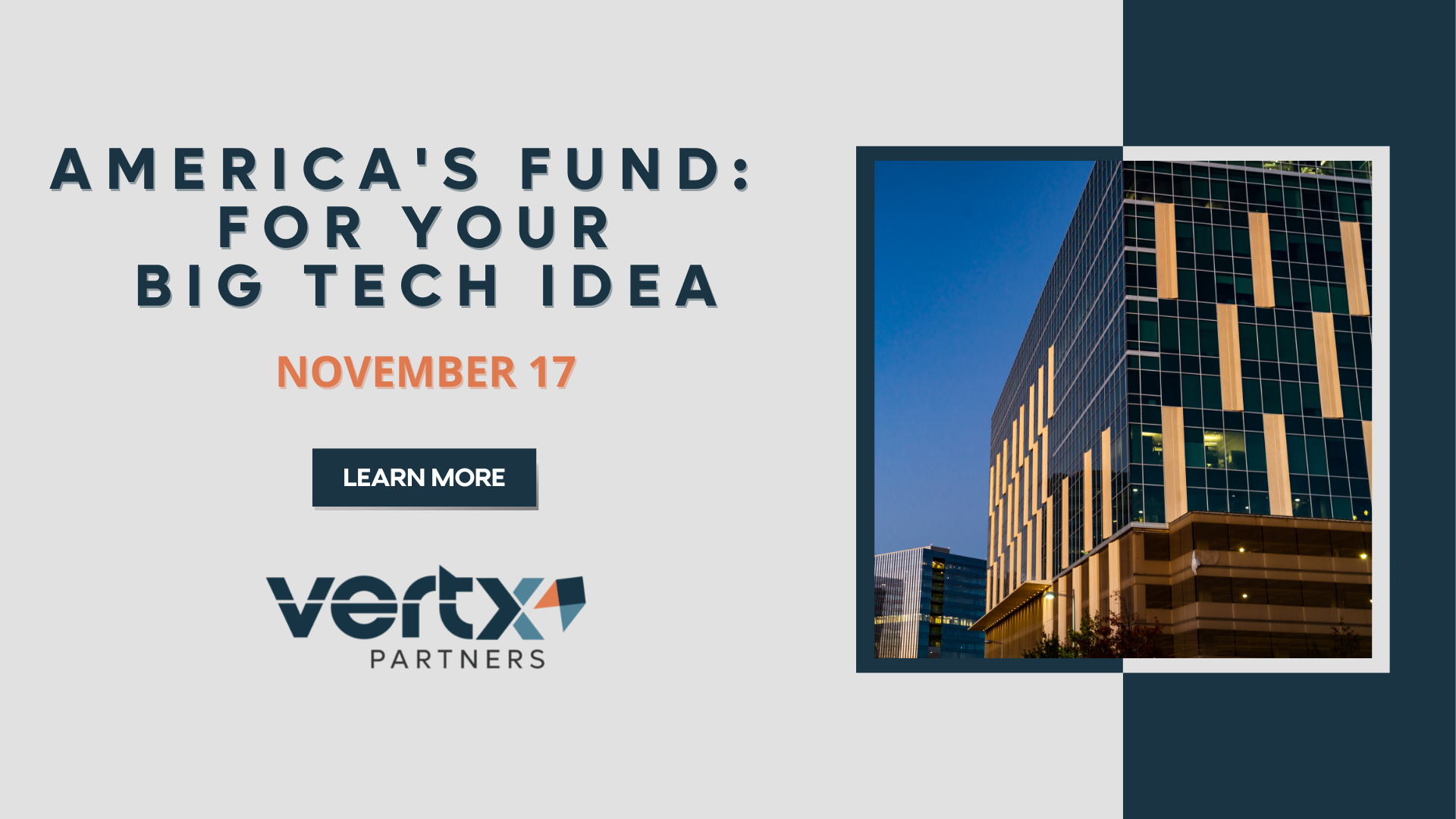 The graphic contains the title "Americas Seed Fund: For Your Big Tech Idea" with the date November 17th below it. To the right of the title is an image of a building at night with lights shining through the windows.