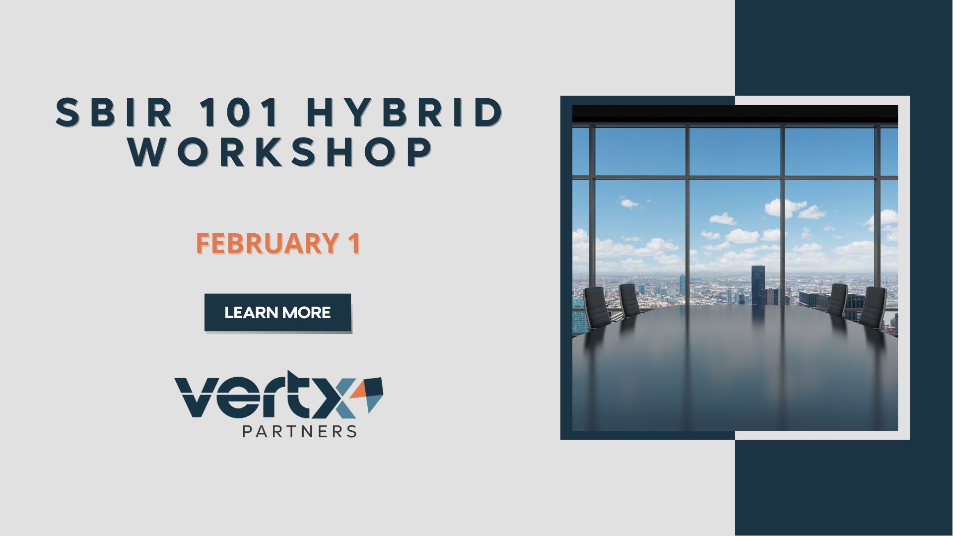 This graphic has the title SBIR 101 hybrid workshop with the date February 1st underneath and a photo of a conference room with a blue sky in the background to the right.