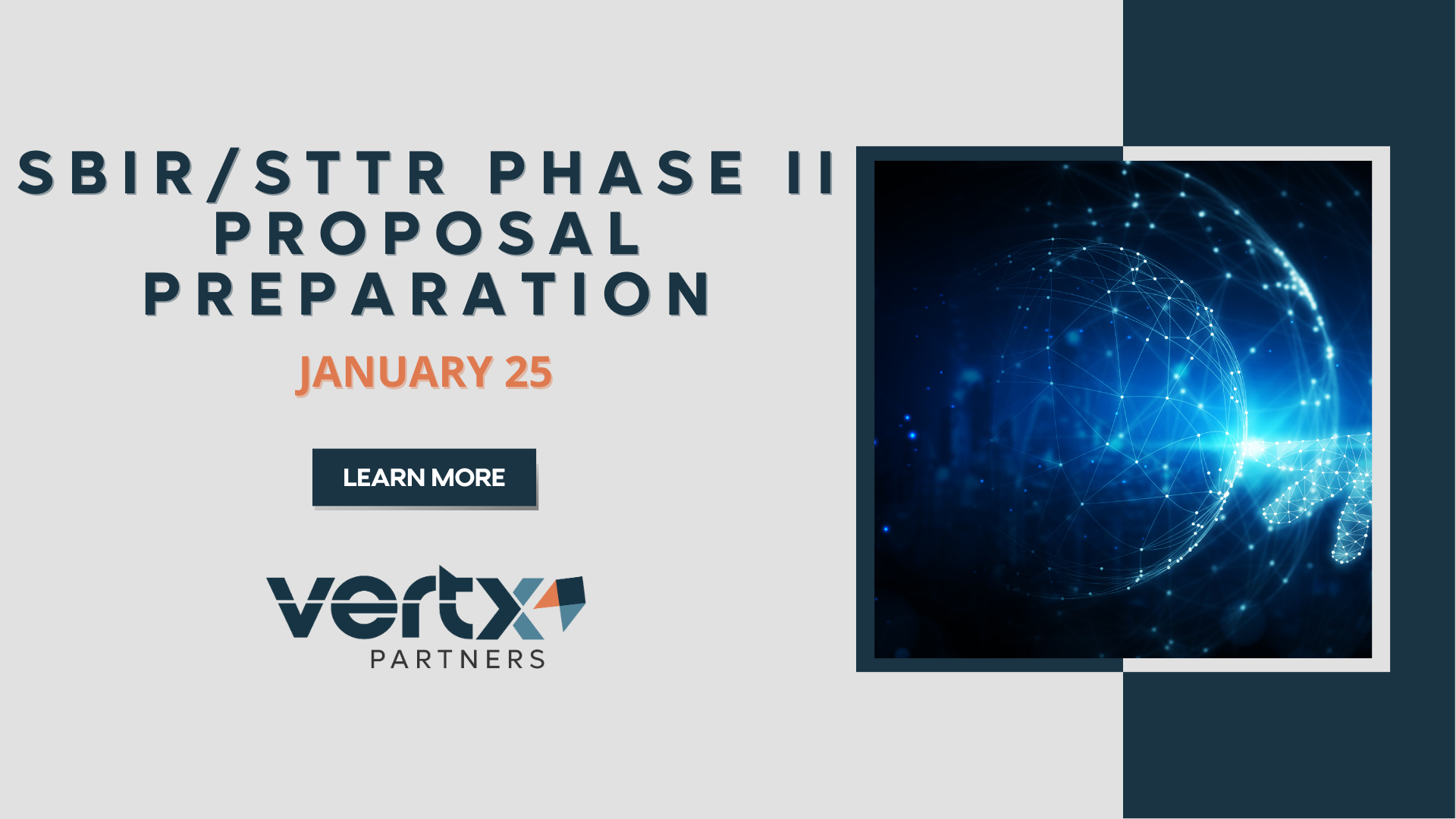 This graphic shows the title SBIR/STTR Phase II proposal preparation with the date January 25th underneath and a photo of dots connecting together.