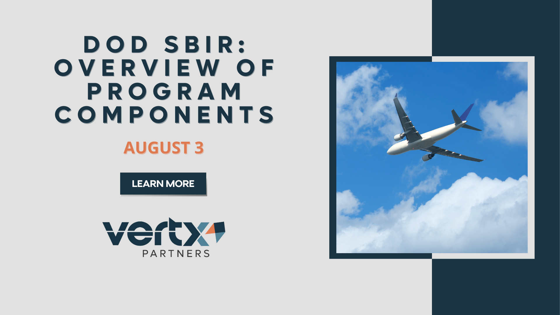 This Graphic has the title "DoD SBIR: Overview of Program Components" with the date August 3rd underneath and a photo to the right of it of a plane flying in a blue sky with white clouds.
