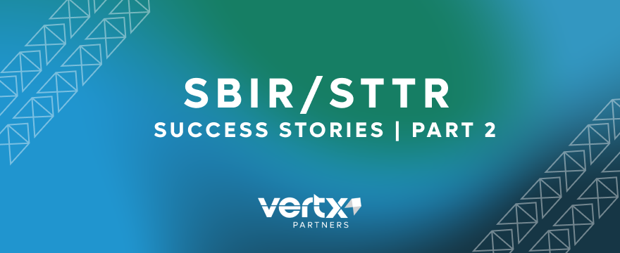 Image reading, "SBIR/STTR Success Stories | Part 2"