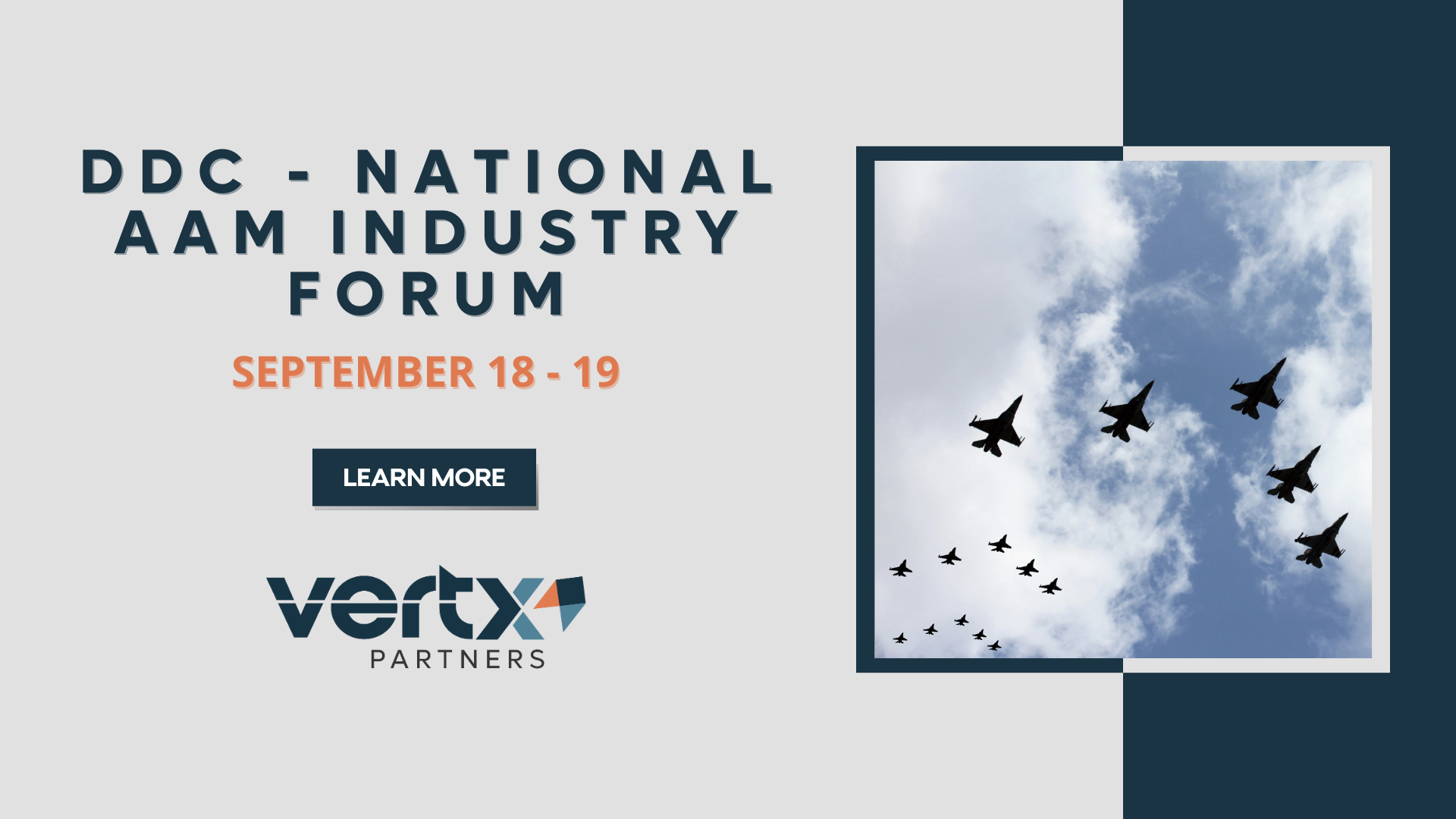 This graphic has the title "DDC - National AAM Industry Forum" with the dates september 18 - 19 and a photo of 5 planes to the right of that.