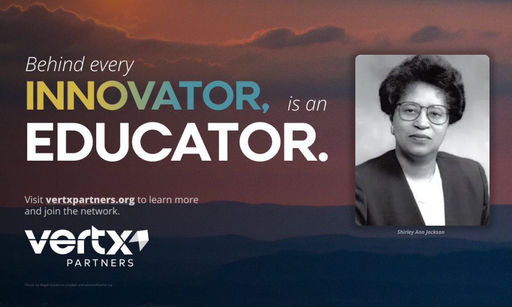 Image that reads, "Behind every innovator is an educator."