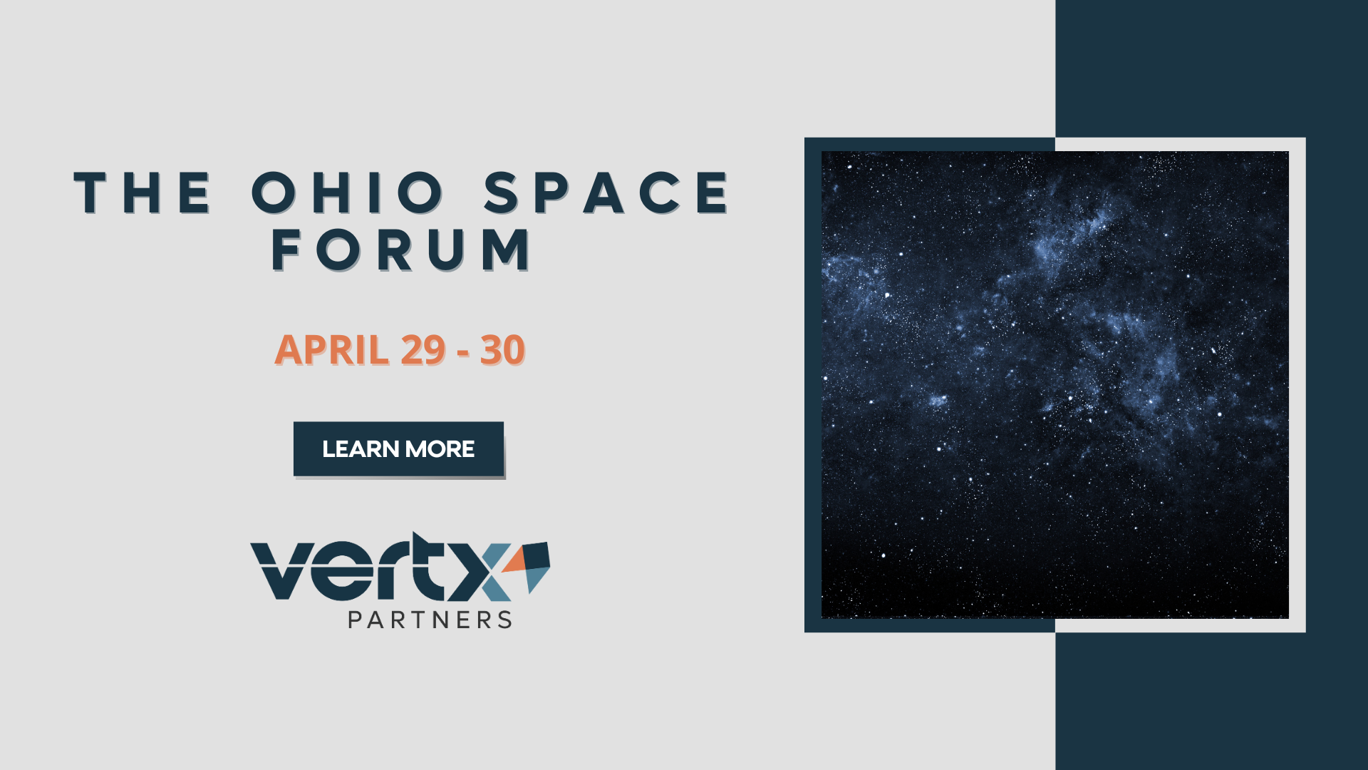 This graphic has the title The Ohio Space Forum with the date underneath april 29 - 30 and a photo of space with stars next to the title