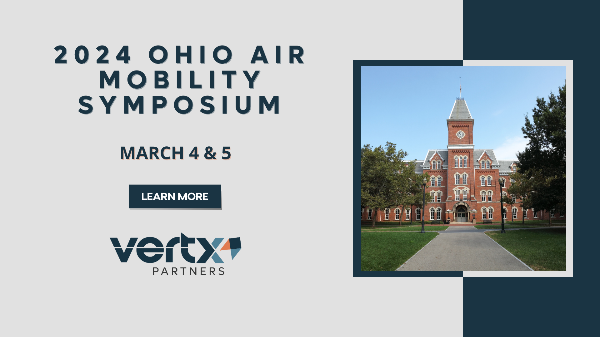 This graphic has the title "2024 Ohio Air Mobility Symposium" with the dates march 4 and 5 under it a photo of an Ohio State building with a blue sky and grass in the front of the building to the right of the title and date.