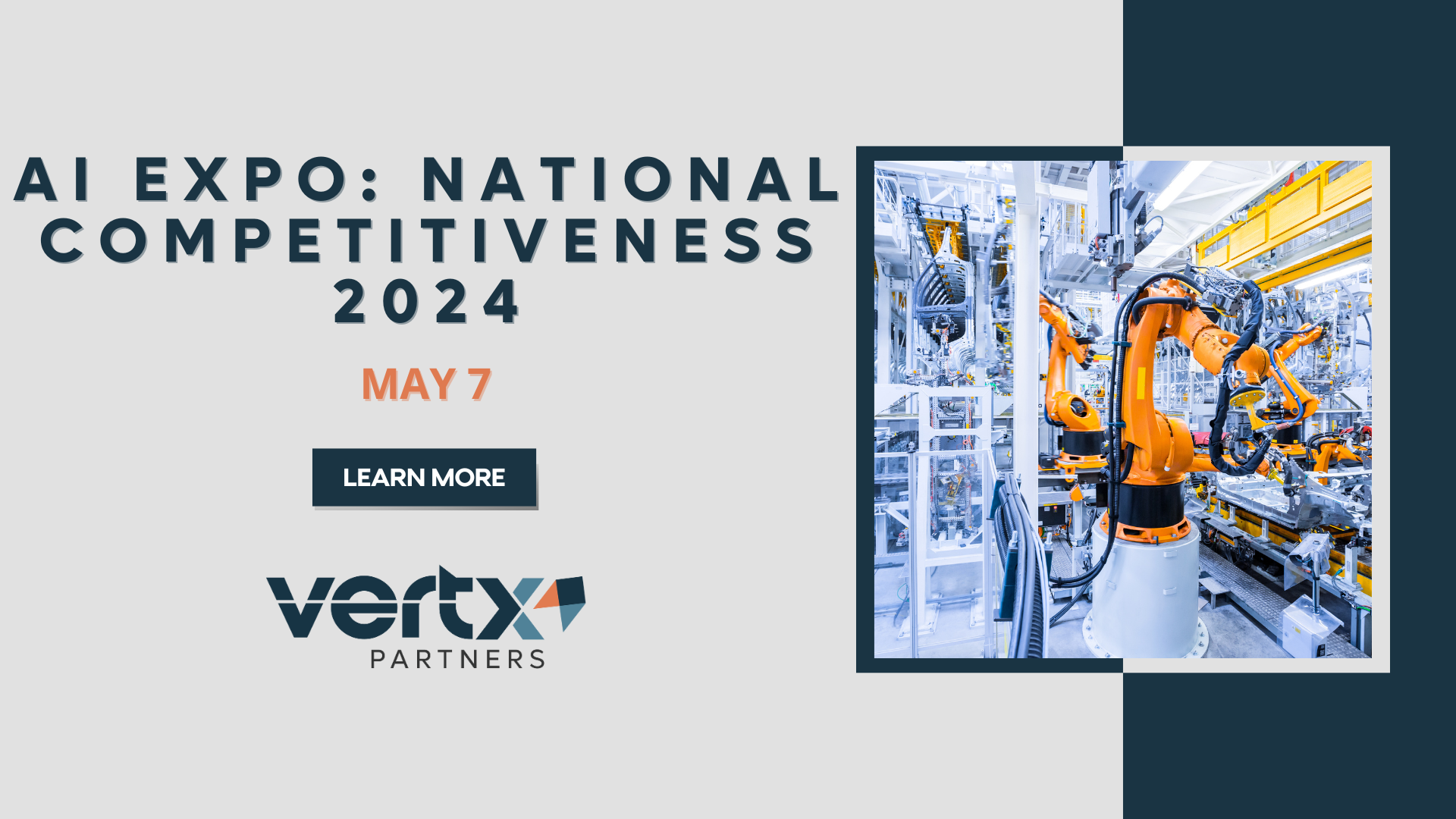 this graphic has the title AI Expo: National Competitiveness 2024 with the date may 7 under it and a photo of a robot in a lab with machines around it to the right of the date
