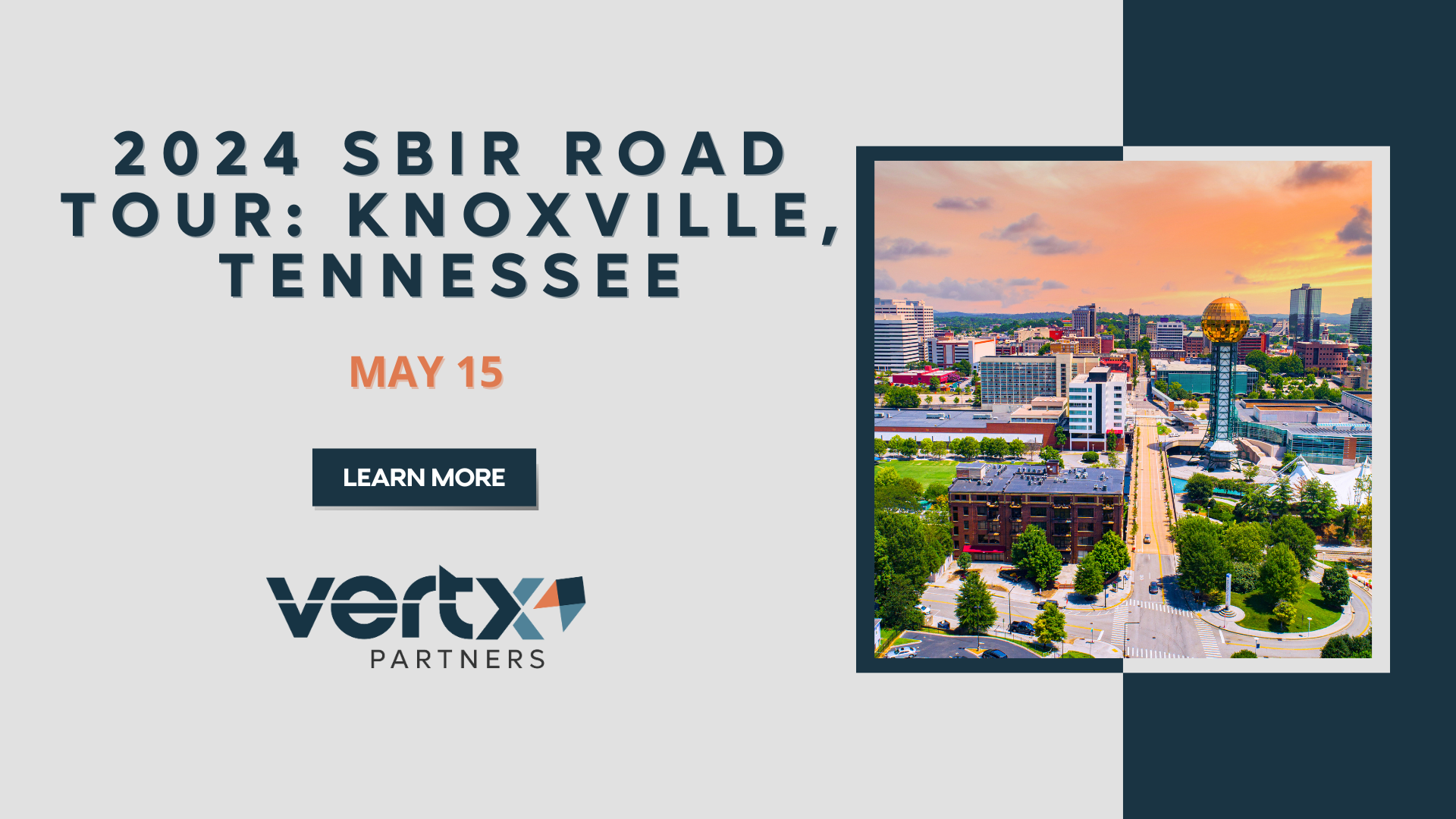This graphic has the title 2024 SBIR Road Tour: Knoxville, Tennessee with the date may 15th under it a photo of knoxville tennessee downtown during sunsent