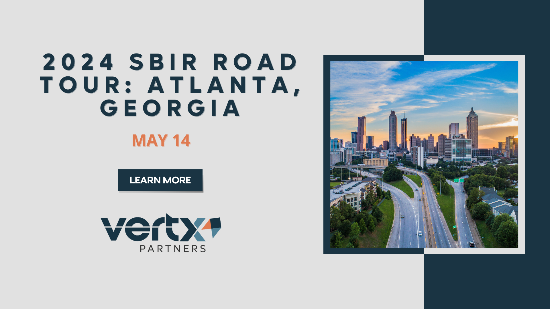 This graphic has the title SBIR Road Tour with the date may 14 and a photo of atlanta georgia down town with a sunset in the background to the right of the date.
