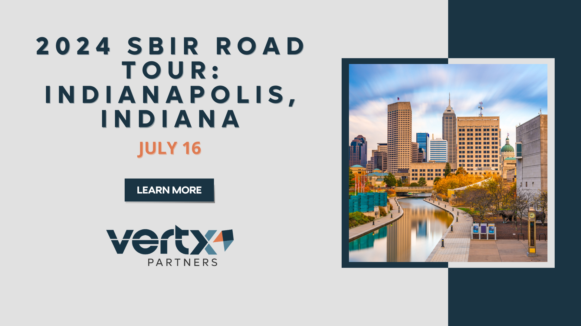 this graphic has the title 2024 SBIR Road Tour: Indianapolis, Indiana with the date july 16 under it and a photo of downtown indianapolis indiana with a river flowing through and a sunset in the background.