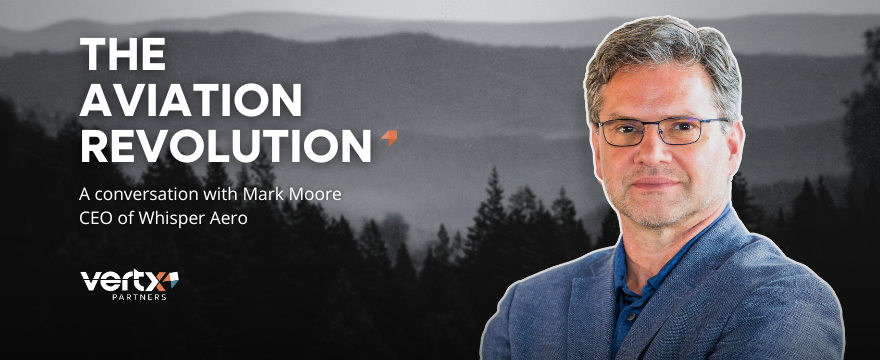 Image reading, "The Aviation Revolution: A conversation with Mark Moore, CEO of Whisper Aero."