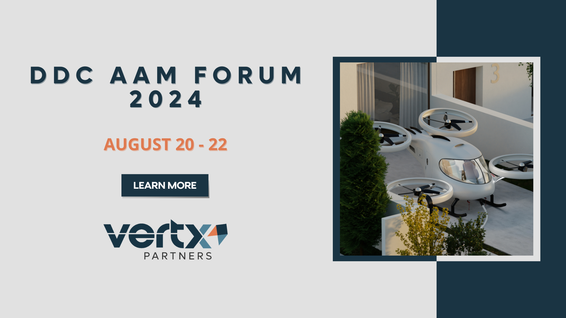 This graphic has the title DDC AAM Forum 2024 with the dates August 20-22 under it and a photo of an eVTOL next it flying through buildings.