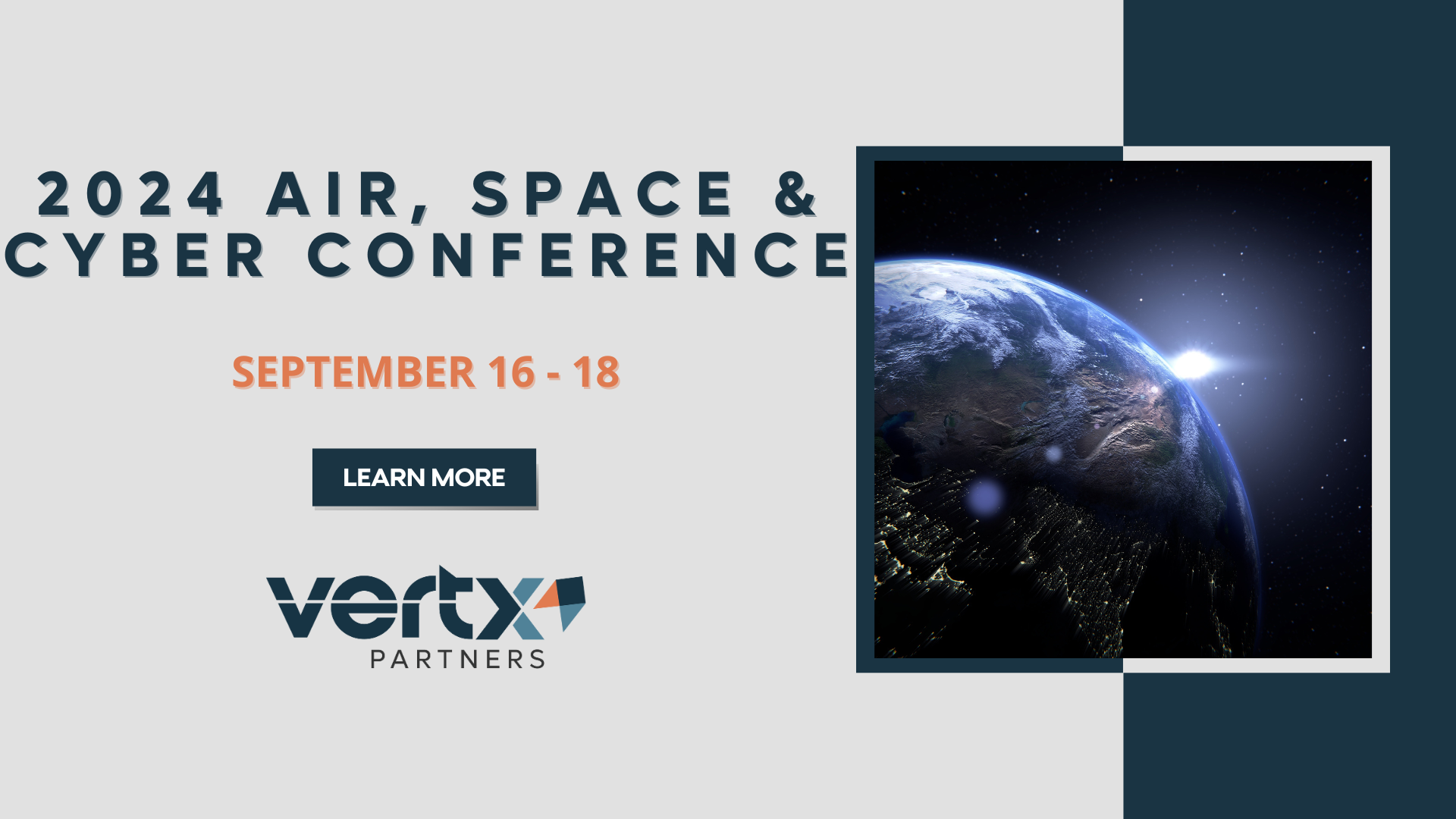 This graphic has the title 2024 Air, Space & Cyber Conference with the dates september 16 - 18 under it and a photo of earth in space with the sun behind it.