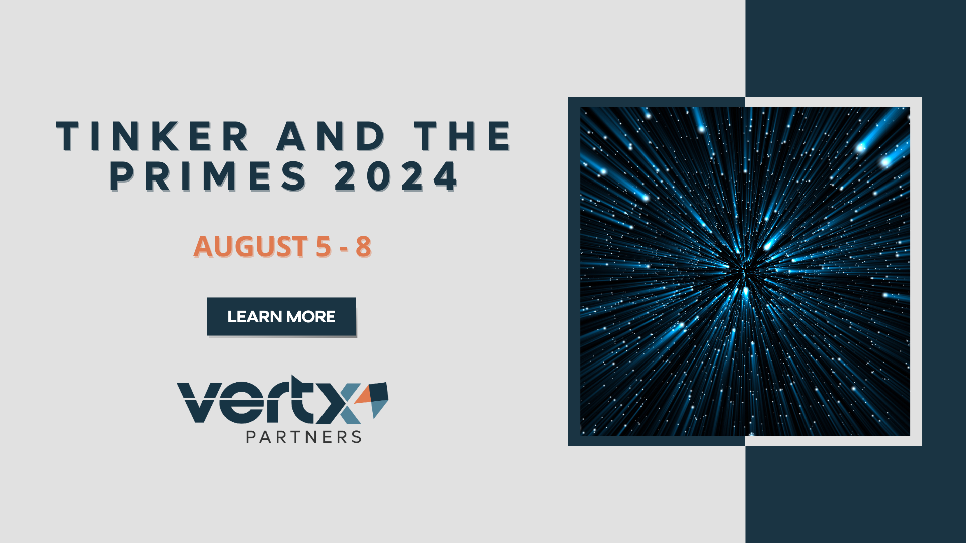 This graphic has the title Tinker and The Primes 2024 with the date August 5 -8 under it and a photo of shooting stars in space next to the title and date