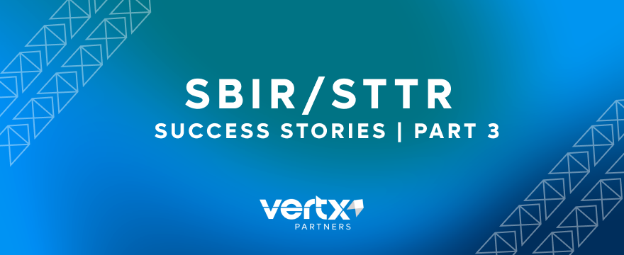 Image reading, "SBIR/STTR Success Stories | Part 3"