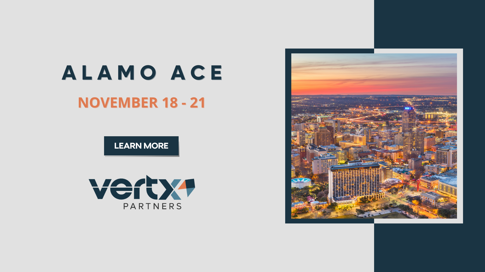 This graphic has the title Alamo ACE with the dates November 18 - 21 under it and a photo of downtown San antonio, texas with a sunset in the background next to it.