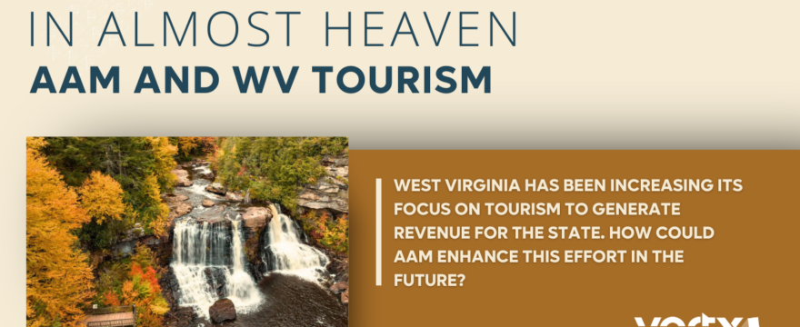 WV Tourism & AAM: A Match Made In “Almost Heaven”