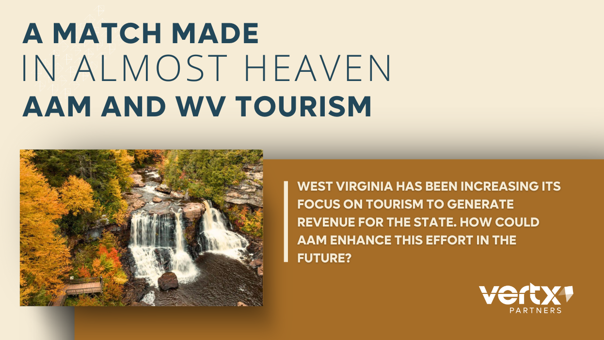 Image reading, "WV Tourism & AAM: A Match Made In Almost Heaven"