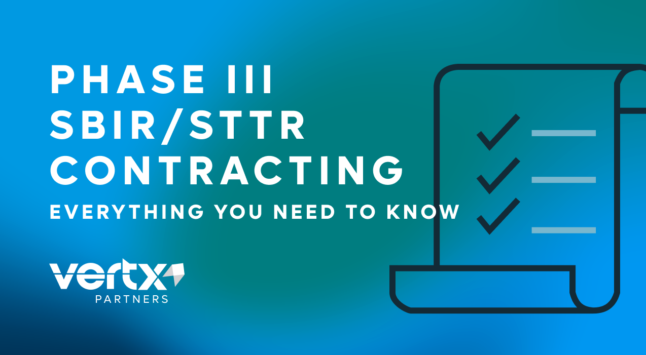 Image reading, "Phase III SBIR/STTR Contracting: Everything You Need To Know"