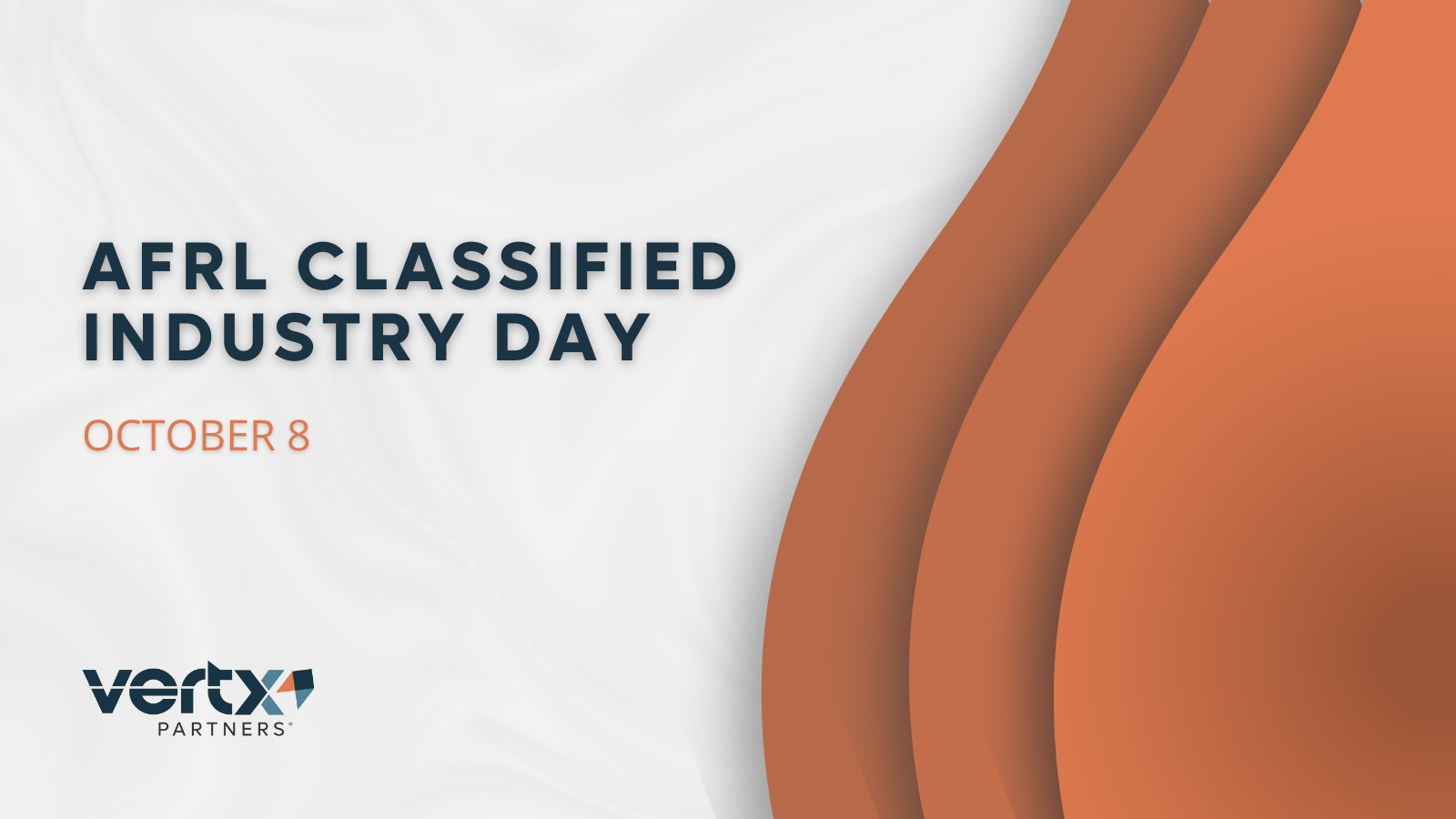This graphic has the title AFRL Classified Industry Day with the date october 8 under it and 3 orange lines next to the title that slowly get darker