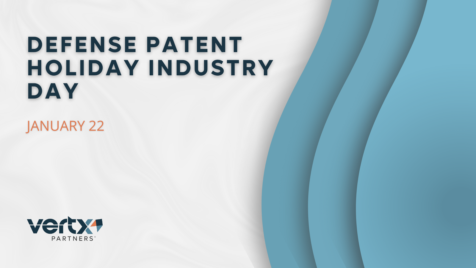This graphic has the title Defense Patent Holiday Industry Day with the date January 22 under it and 3 light blue lines to the right of it