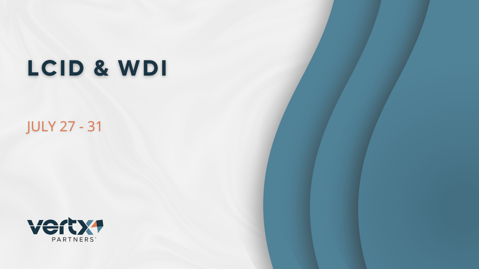 This graphic has the title LCID & WDI with the dates july 27 - 31 under it and three blue lines to the right of it